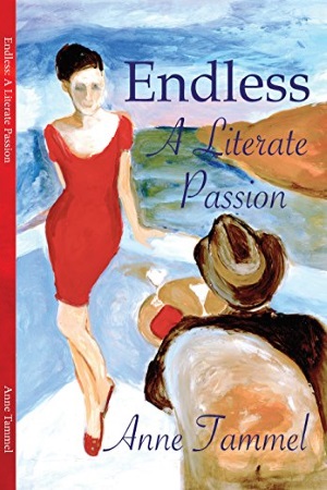 Anne Tammel - Endless: A Literate Passion