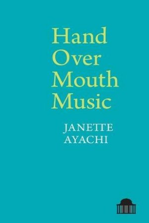 Hand Over Mouth Music by Janette Ayachi - Buy at Amazon