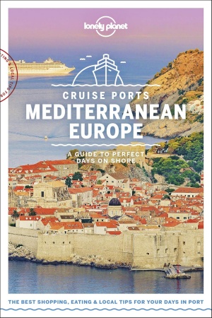 Lonely Planet Cruise Ports Mediterranean Europe (Travel Guide) - Buy at Amazon