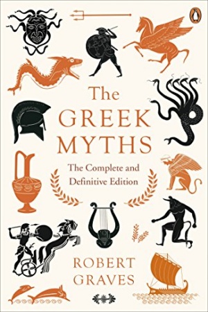 The Greek Myths: The Complete and Definitive Edition by Robert Graves - Buy at Amazon