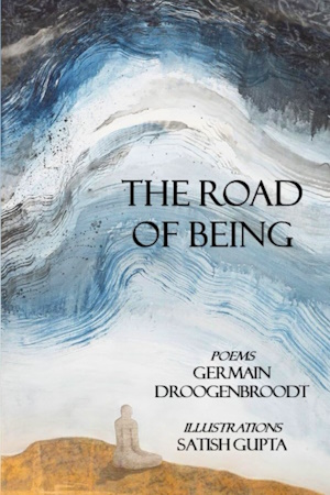 The Road of Being by Germain Droogenbroodt